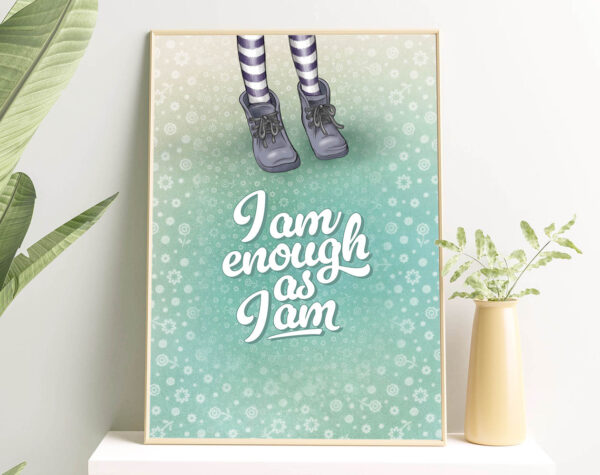 I am enough as I am - POSTER - obrazek 9