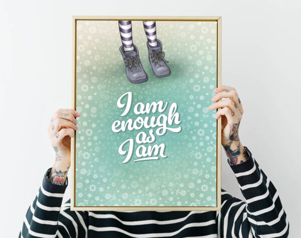 I am enough as I am - POSTER