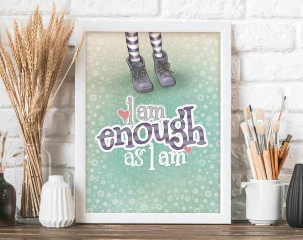 I am enough - POSTER - obrazek 3