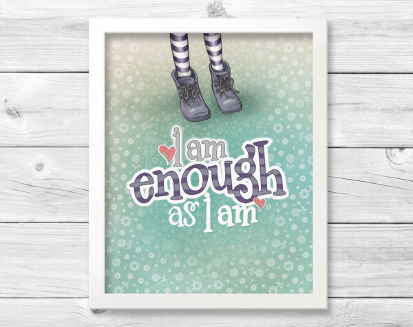 I am enough - POSTER - obrazek 4